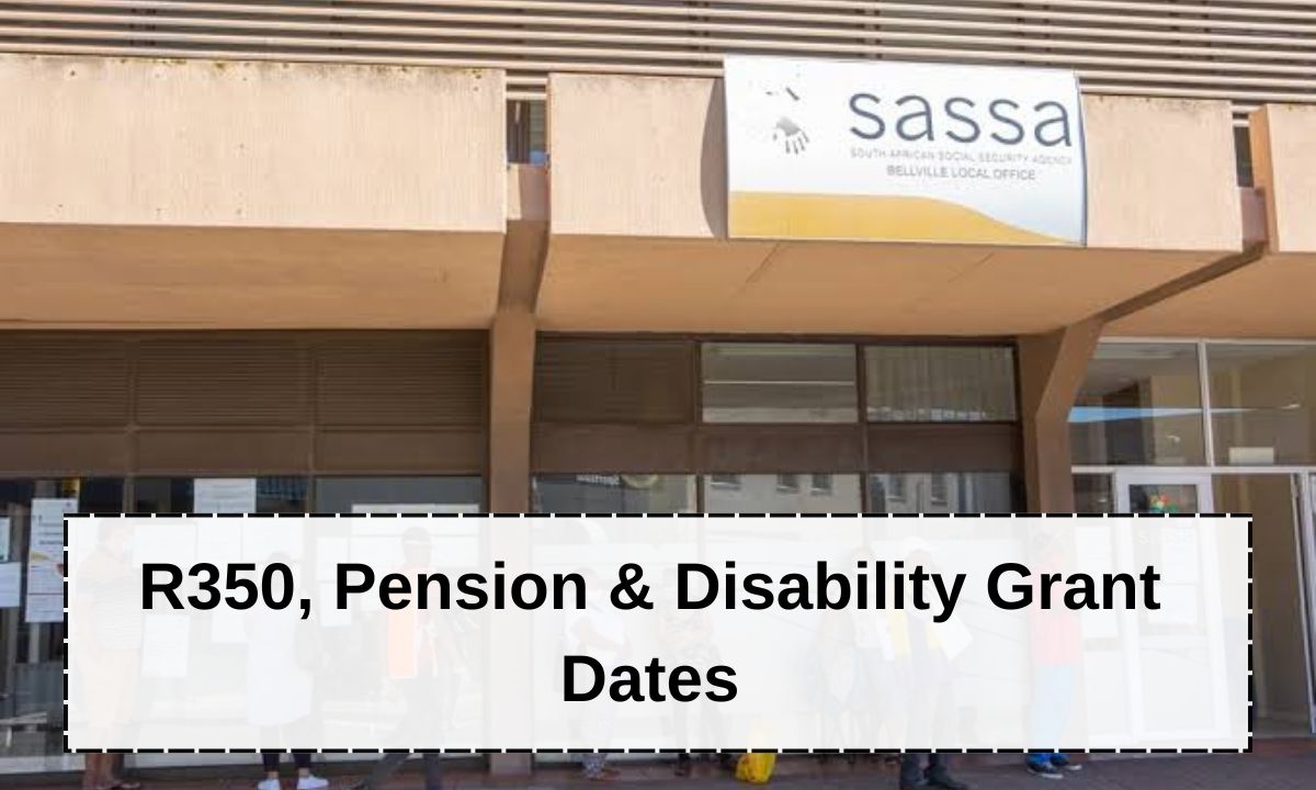 R350 Pension Disability Grant Dates